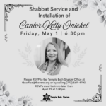 Cantor Kelly's Installation and Shabbat Service