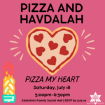 Pizza My Heart Havdalah