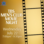 TBS Men's Club Movie Night