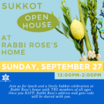 Rabbi Rose Sukkot Open House/Pizza In The Hut